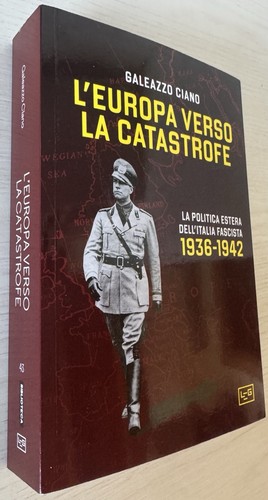Galeazzo ciano europa verso - galeazzo,