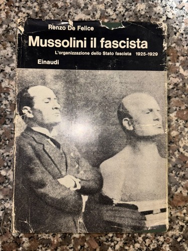 Mussolini fascista ii - mussolini, il